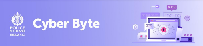 UHI Cyber Security Awareness Notification: Police Scotland Cyberbyte May: Respond and Recover from Cyber Attacks UHI Cyber Security Awareness Notification: Police Scotland Cyberbyte May: Respond and Recover from Cyber Attacks